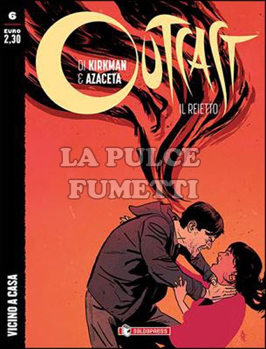 OUTCAST - IL REIETTO # 6: VICINO A CASA
